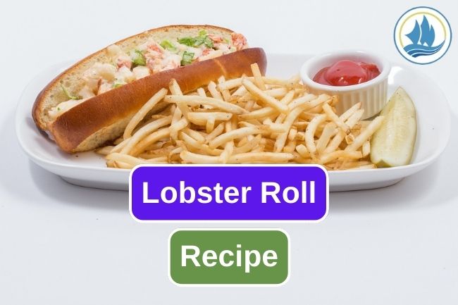 Here Are Lobster Roll Recipe You Should Try